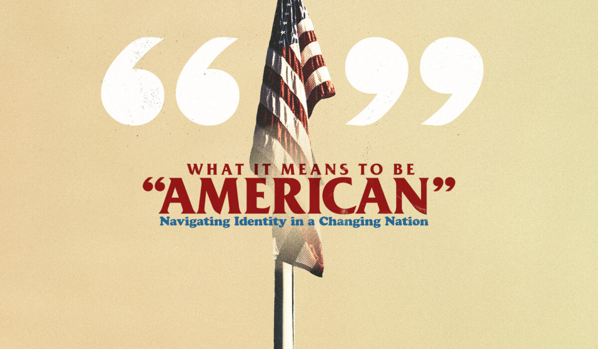 What It Means to Be “American”