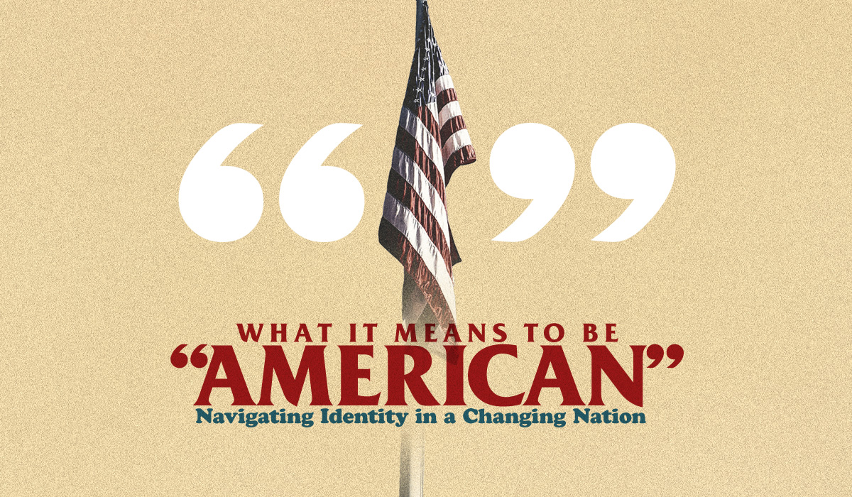 What It Means to Be “American”